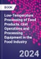 Low-Temperature Processing of Food Products. Unit Operations and Processing Equipment in the Food Industry - Product Thumbnail Image
