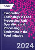 Evaporation Technology in Food Processing. Unit Operations and Processing Equipment in the Food Industry- Product Image
