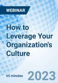 How to Leverage Your Organization's Culture - Webinar (Recorded)- Product Image