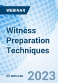 Witness Preparation Techniques - Webinar (Recorded)- Product Image