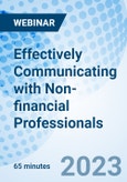 Effectively Communicating with Non-financial Professionals - Webinar (Recorded)- Product Image