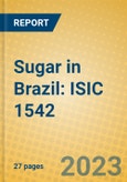 Sugar in Brazil: ISIC 1542- Product Image