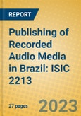 Publishing of Recorded Audio Media in Brazil: ISIC 2213- Product Image