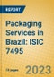 Packaging Services in Brazil: ISIC 7495 - Product Image