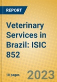 Veterinary Services in Brazil: ISIC 852- Product Image