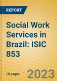 Social Work Services in Brazil: ISIC 853- Product Image