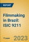 Filmmaking in Brazil: ISIC 9211 - Product Image