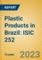 Plastic Products in Brazil: ISIC 252 - Product Image