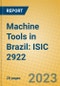 Machine Tools in Brazil: ISIC 2922 - Product Image