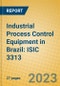 Industrial Process Control Equipment in Brazil: ISIC 3313 - Product Image