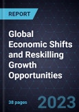 Global Economic Shifts and Reskilling Growth Opportunities, 2040- Product Image