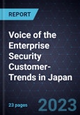 Voice of the Enterprise Security Customer-Trends in Japan- Product Image