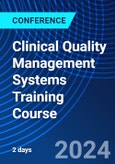 Clinical Quality Management Systems Training Course (ONLINE EVENT: May 23-24, 2024)- Product Image
