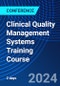 Clinical Quality Management Systems Training Course (May 23-24, 2024) - Product Thumbnail Image