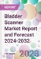 Bladder Scanner Market Report and Forecast 2024-2032 - Product Thumbnail Image