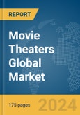Movie Theaters Global Market Report 2024- Product Image