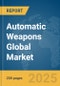 Automatic Weapons Global Market Report 2025 - Product Thumbnail Image