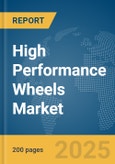 High Performance Wheels Market Report 2025- Product Image