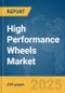 High Performance Wheels Market Report 2025 - Product Thumbnail Image