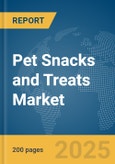 Pet Snacks and Treats Market Report 2025- Product Image
