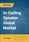 in-Ceiling Speaker Global Market Report 2024 - Product Image