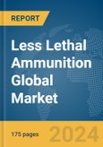 Less Lethal Ammunition Global Market Report 2024- Product Image