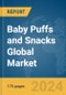 Baby Puffs and Snacks Global Market Report 2024 - Product Image