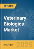 Veterinary Biologics Market Report 2025- Product Image