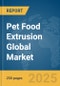 Pet Food Extrusion Global Market Report 2024 - Product Thumbnail Image