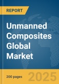 Unmanned Composites Global Market Report 2025- Product Image