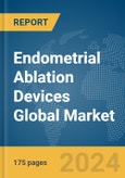 Endometrial Ablation Devices Global Market Report 2024- Product Image