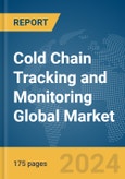 Cold Chain Tracking and Monitoring Global Market Report 2024- Product Image