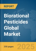 Biorational Pesticides Global Market Report 2024- Product Image