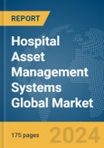 Hospital Asset Management Systems Global Market Report 2024- Product Image