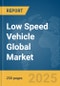 Low Speed Vehicle (LSV) Global Market Report 2025 - Product Thumbnail Image