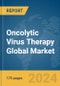 Oncolytic Virus Therapy Global Market Report 2024 - Product Image