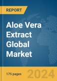 Aloe Vera Extract Global Market Report 2024- Product Image