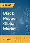 Black Pepper Global Market Report 2024- Product Image