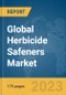 Global Herbicide Safeners Market Report 2023 - Product Image