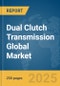 Dual Clutch Transmission Global Market Report 2025 - Product Thumbnail Image