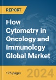 Flow Cytometry in Oncology and Immunology Global Market Report 2024- Product Image