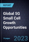 Global 5G Small Cell Growth Opportunities- Product Image