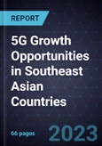 5G Growth Opportunities in Southeast Asian Countries- Product Image