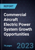 Commercial Aircraft Electric Power System Growth Opportunities- Product Image