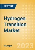 Hydrogen Transition Market Outlook and Trends, Deals, Contracts, Policies, Projects and Key Players, Q4 2023- Product Image