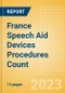 France Speech Aid Devices Procedures Count by Segments and Forecast to 2030 - Product Thumbnail Image
