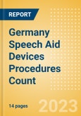 Germany Speech Aid Devices Procedures Count by Segments and Forecast to 2030- Product Image