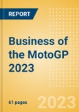 Business of the MotoGP 2023 - Property Profile, Sponsorship and Media Landscape- Product Image