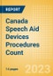 Canada Speech Aid Devices Procedures Count by Segments and Forecast to 2030 - Product Image