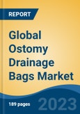 Global Ostomy Drainage Bags Market - Industry Size, Share, Trends, Opportunity, and Forecast, 2018-2028- Product Image